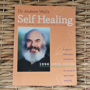 Self Healing 1996 Annual Edition by: Dr. Andrew Weil (integrative medicine) Book